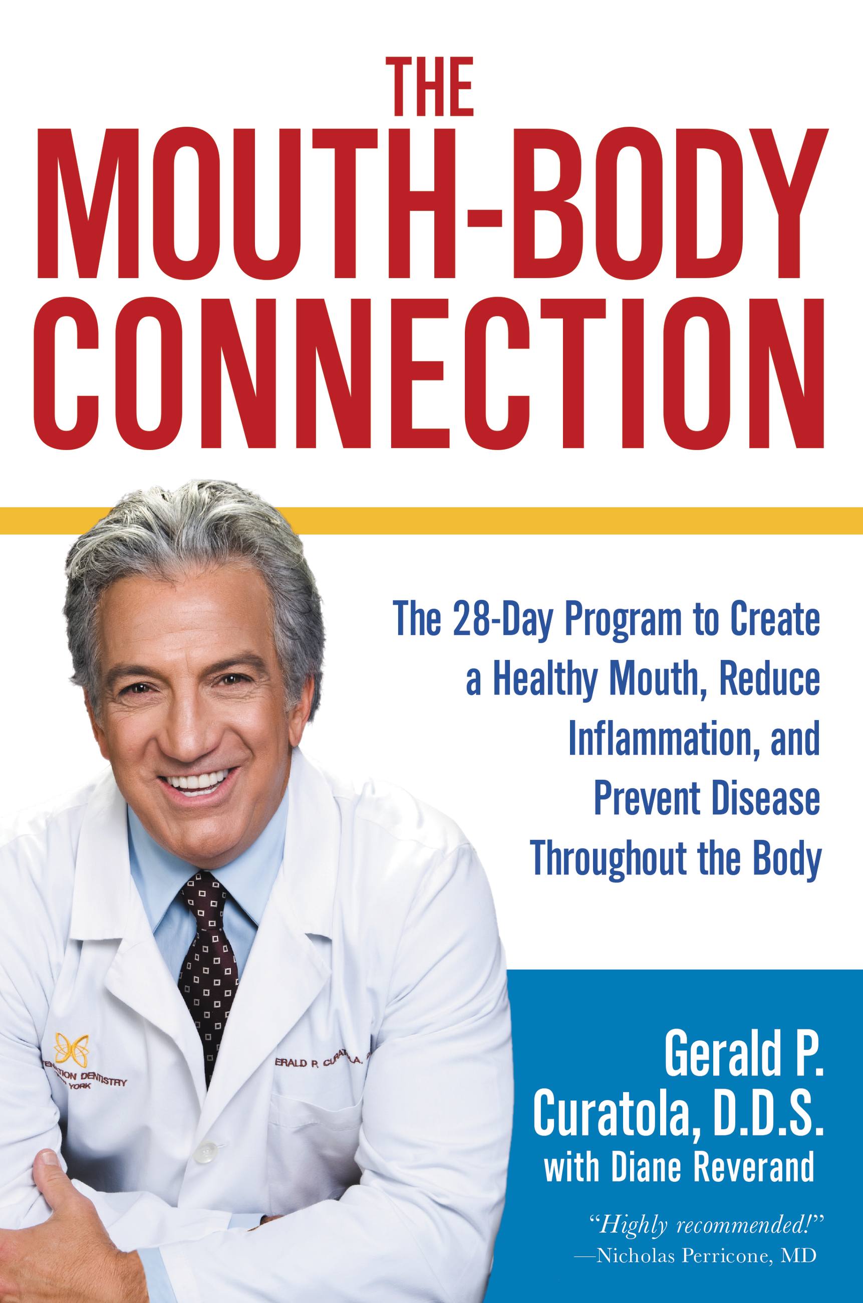 The Mouth-Body Connection by Gerald P. Curatola, D.D.S.